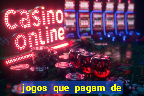 jogos que pagam de verdade sem precisar depositar